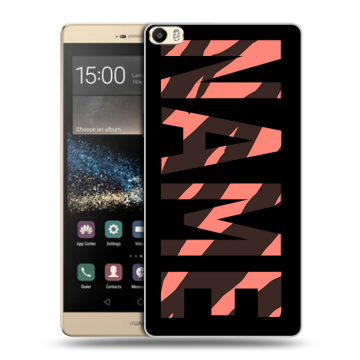 Пластиковый чехол на Huawei P8 Max с принтом NAME