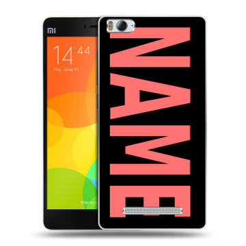 Пластиковый чехол на Xiaomi Mi4i с принтом NAME