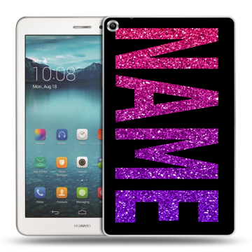 Силиконовый чехол на Huawei MediaPad T1 8.0 с принтом NAME