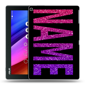 Силиконовый чехол на ASUS ZenPad 10 с принтом NAME