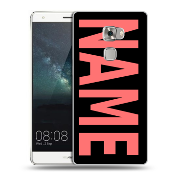 Пластиковый чехол на Huawei Mate S с принтом NAME