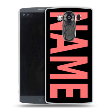 Силиконовый чехол на LG V10 с принтом NAME