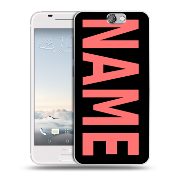 Силиконовый чехол на HTC One A9 с принтом NAME
