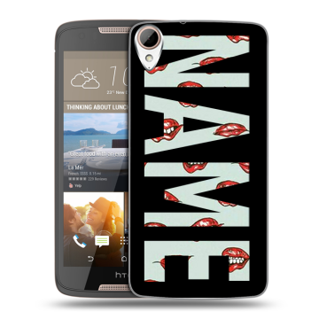 Силиконовый чехол на HTC Desire 828 с принтом NAME