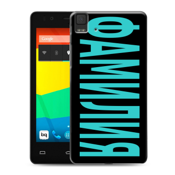 Силиконовый чехол на BQ Aquaris E4.5 с принтом ФАМИЛИЯ