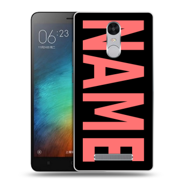 Пластиковый чехол на Xiaomi RedMi Note 3 с принтом NAME
