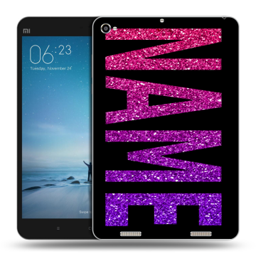Силиконовый чехол на Xiaomi Mi Pad 2 с принтом NAME