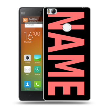 Пластиковый чехол на Xiaomi Mi4S с принтом NAME