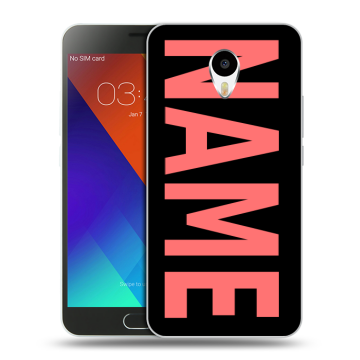 Пластиковый чехол на Meizu M3 Note с принтом NAME