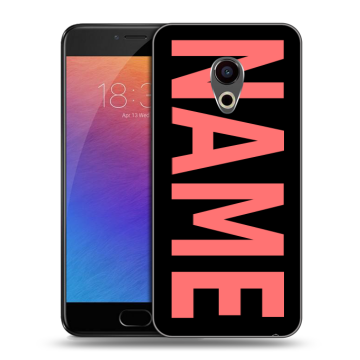 Пластиковый чехол на Meizu Pro 6 с принтом NAME