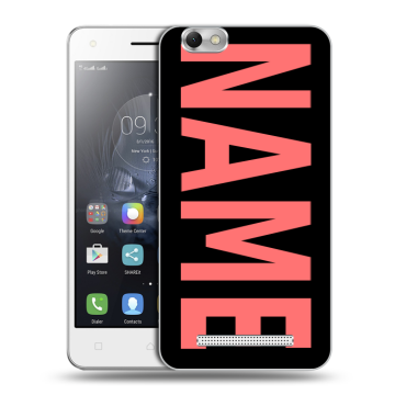 Силиконовый чехол на Lenovo Vibe C с принтом NAME
