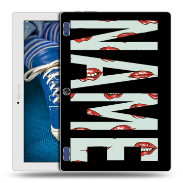 Силиконовый чехол на Lenovo Tab 2 A10-30 с принтом NAME