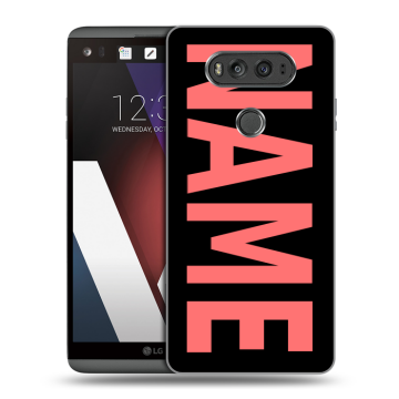 Пластиковый чехол на LG V20 с принтом NAME