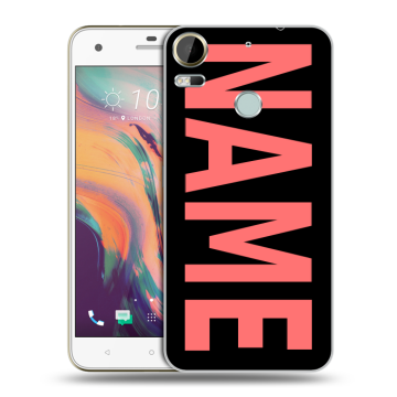Силиконовый чехол на HTC Desire 10 Pro с принтом NAME