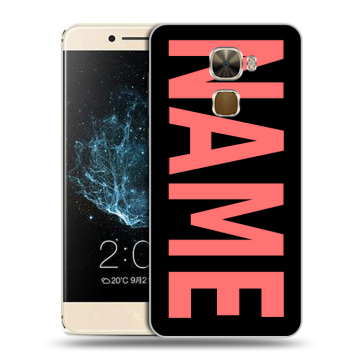 Пластиковый чехол на LeEco Le Pro 3 с принтом NAME