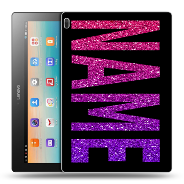 Силиконовый чехол на Lenovo Tab 4 10 с принтом NAME