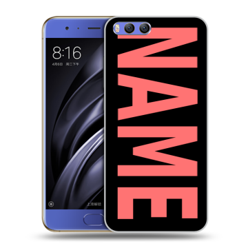 Силиконовый чехол на Xiaomi Mi6 с принтом NAME