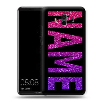 Силиконовый чехол на Huawei Mate 10 с принтом NAME