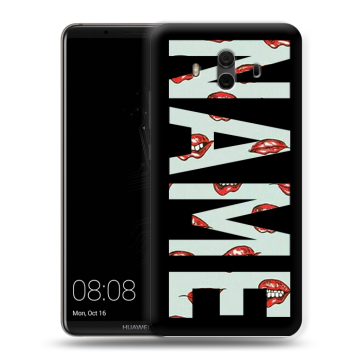 Силиконовый чехол на Huawei Mate 10 с принтом NAME