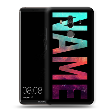 Силиконовый чехол на Huawei Mate 10 Pro с принтом NAME