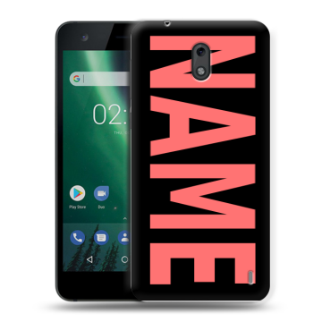 Силиконовый чехол на Nokia 2 с принтом NAME