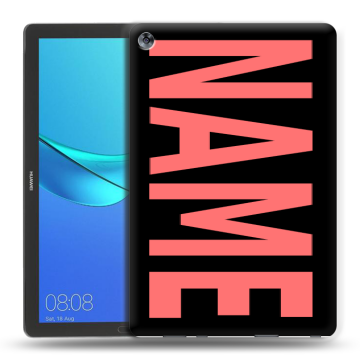 Силиконовый чехол на Huawei MediaPad M5 10.8 с принтом NAME
