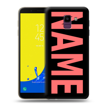 Силиконовый чехол на Samsung Galaxy J6 с принтом NAME