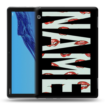 Силиконовый противоударный чехол на Huawei MediaPad T5 с принтом NAME