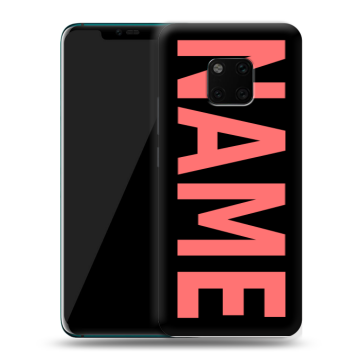 Пластиковый чехол на Huawei Mate 20 Pro с принтом NAME