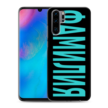 Силиконовый чехол на Huawei P30 Pro с принтом ФАМИЛИЯ