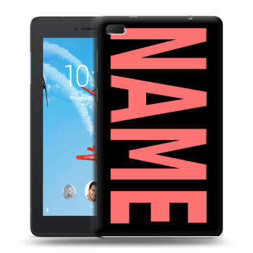 Силиконовый чехол на Lenovo Tab E7 с принтом NAME