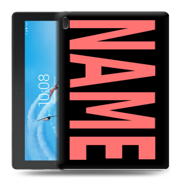 Силиконовый чехол на Lenovo Tab E10 с принтом NAME
