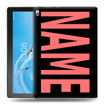 Силиконовый чехол на Lenovo Tab P10 с принтом NAME