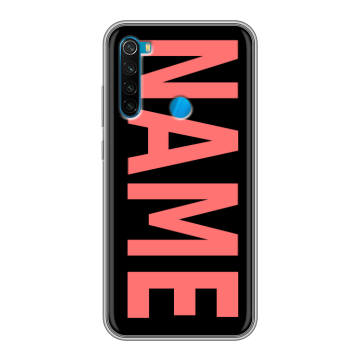 Силиконовый чехол на Xiaomi RedMi Note 8 с принтом NAME
