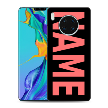 Силиконовый чехол на Huawei Mate 30 Pro с принтом NAME
