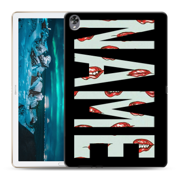 Силиконовый чехол на Huawei MediaPad M6 10.8 с принтом NAME