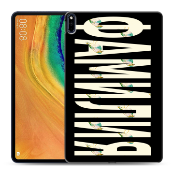 Силиконовый чехол на Huawei MatePad Pro с принтом ФАМИЛИЯ