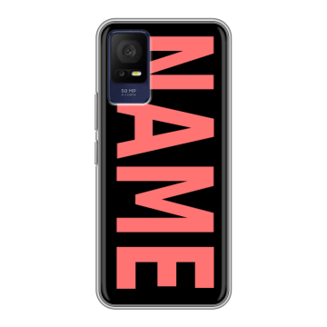 Силиконовый чехол на TCL 408 с принтом NAME