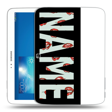 Силиконовый чехол на Samsung Galaxy Tab 3 10.1 с принтом NAME