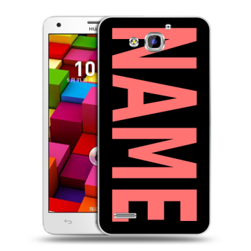 Пластиковый чехол на Huawei Honor 3x с принтом NAME