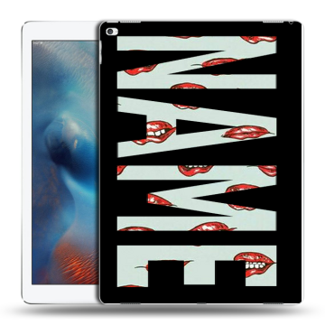 Силиконовый чехол на Ipad Pro с принтом NAME