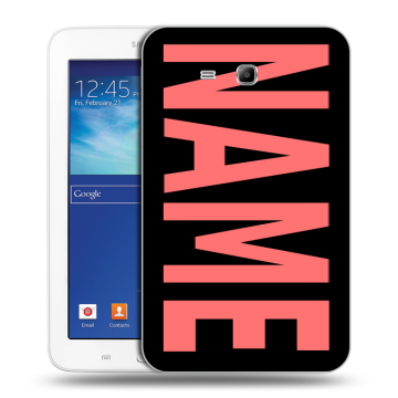 Силиконовый чехол на Samsung Galaxy Tab 3 Lite с принтом NAME