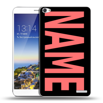 Пластиковый чехол на Huawei MediaPad X1 7.0 с принтом NAME