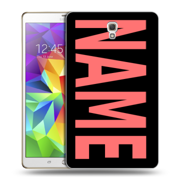 Силиконовый чехол на Samsung Galaxy Tab S 8.4 с принтом NAME