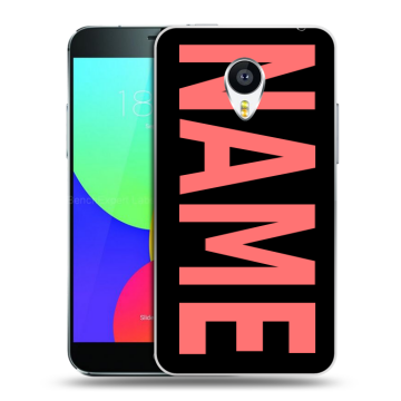 Пластиковый чехол на Meizu MX4 Pro с принтом NAME