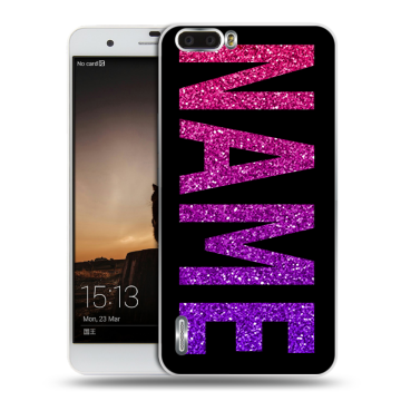 Силиконовый чехол на Huawei Honor 6 Plus с принтом NAME