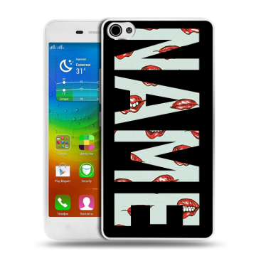 Силиконовый чехол на Lenovo S60 с принтом NAME
