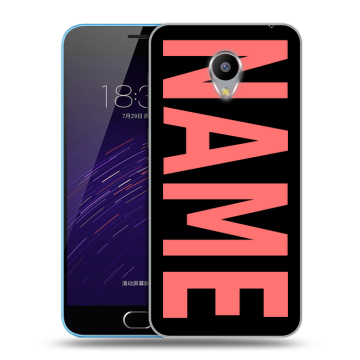 Пластиковый чехол на Meizu M1 с принтом NAME